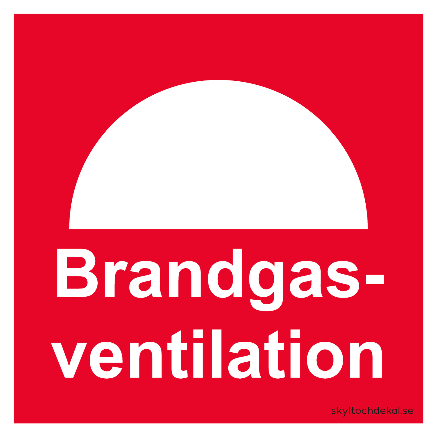 skylt brandgasventilation liten