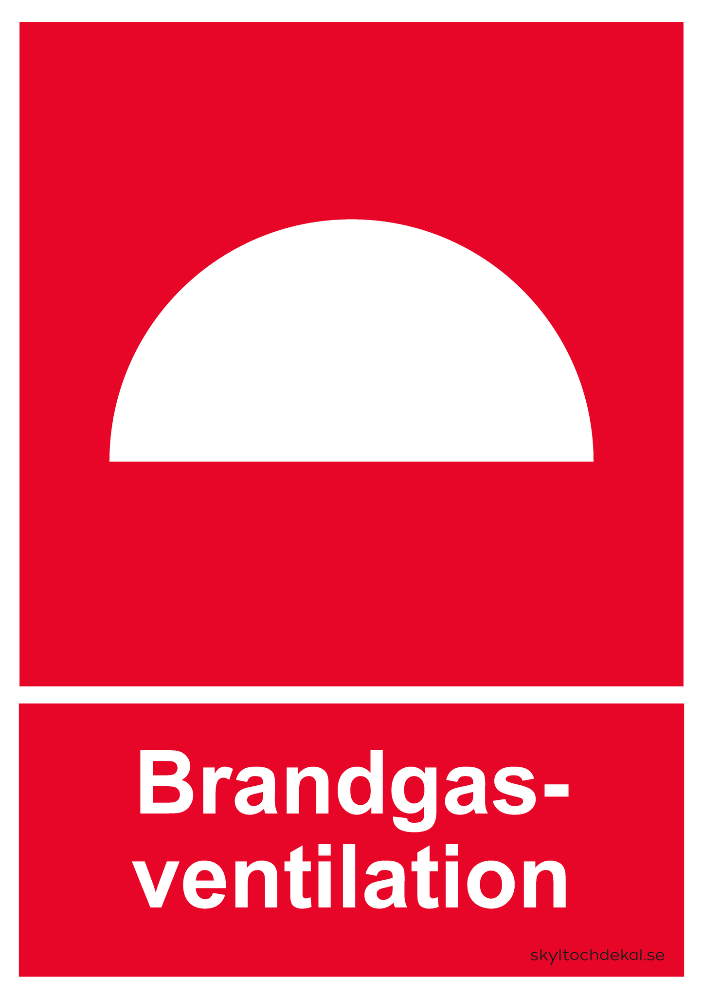skylt brandgasventilation stor