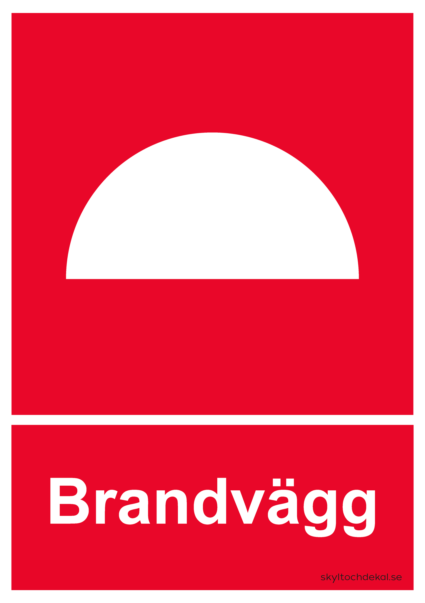 skylt brandvägg stor