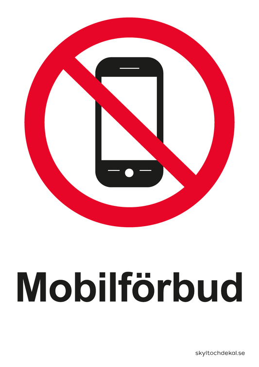 skylt mobilförbud, med text