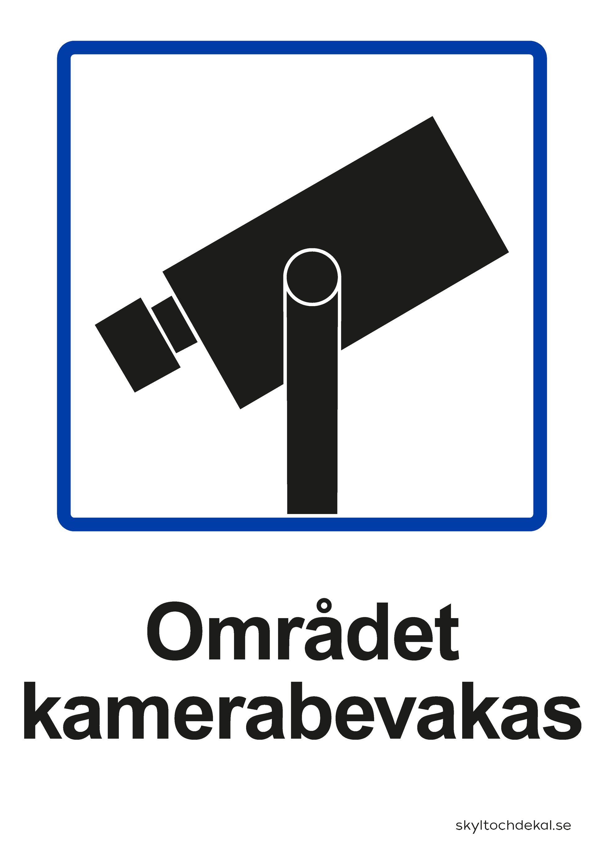 skylt området kamerabevakas, med text
