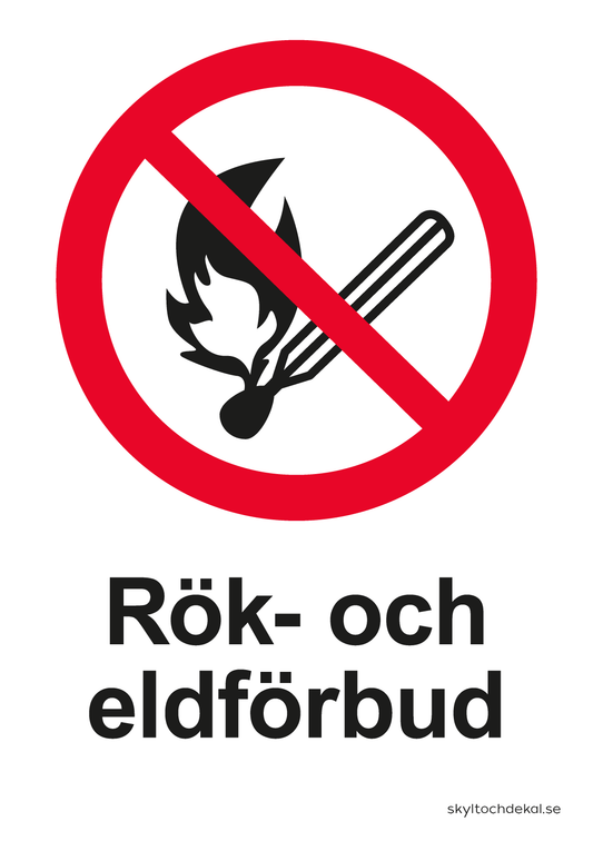 skylt rök- och eldförbud, med text
