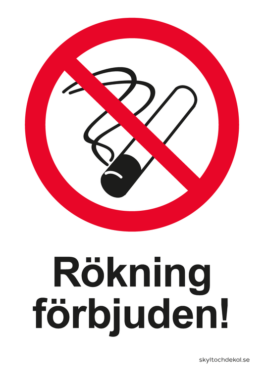 skylt rökning förbjuden, med text