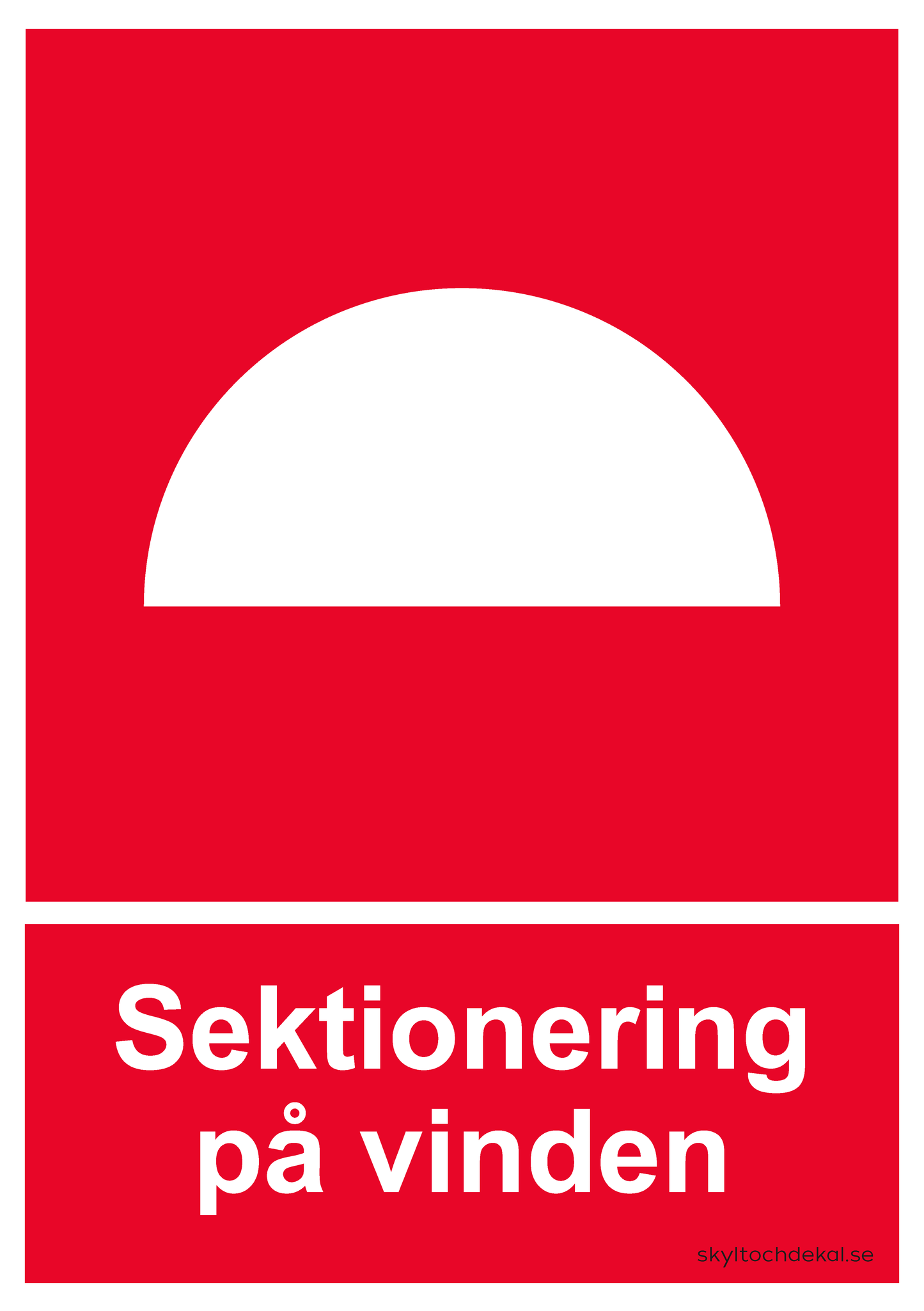 skylt sektionering på vinden, stående