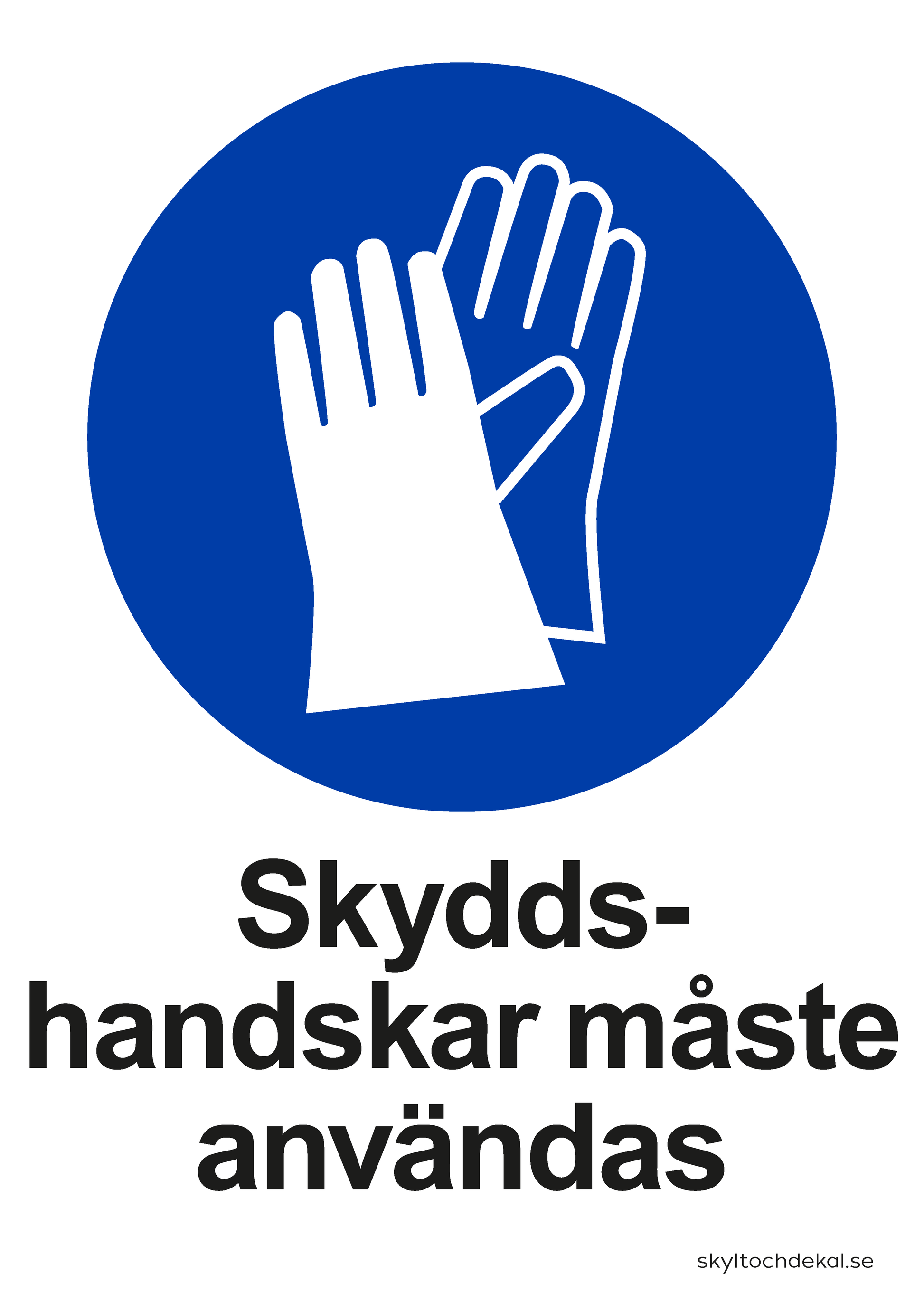 skylt skyddshandskar måste användas, med text