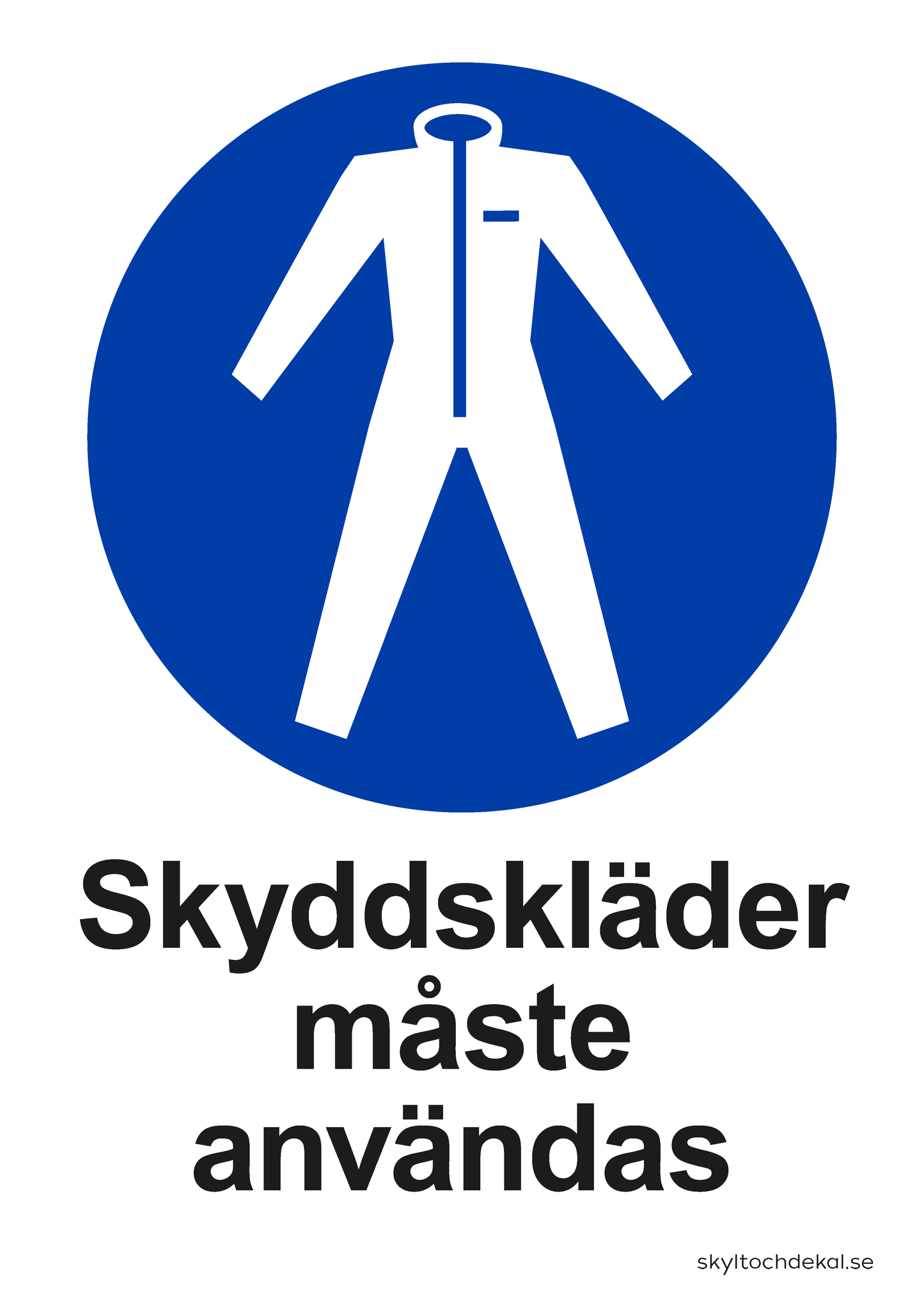 skylt skyddskläder måste användas, med text
