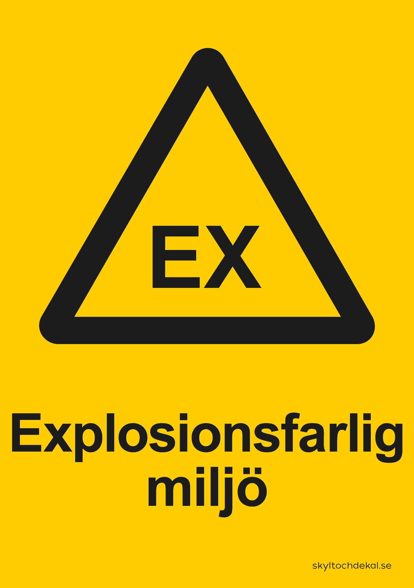 skylt explosionsfarlig miljö (med text)