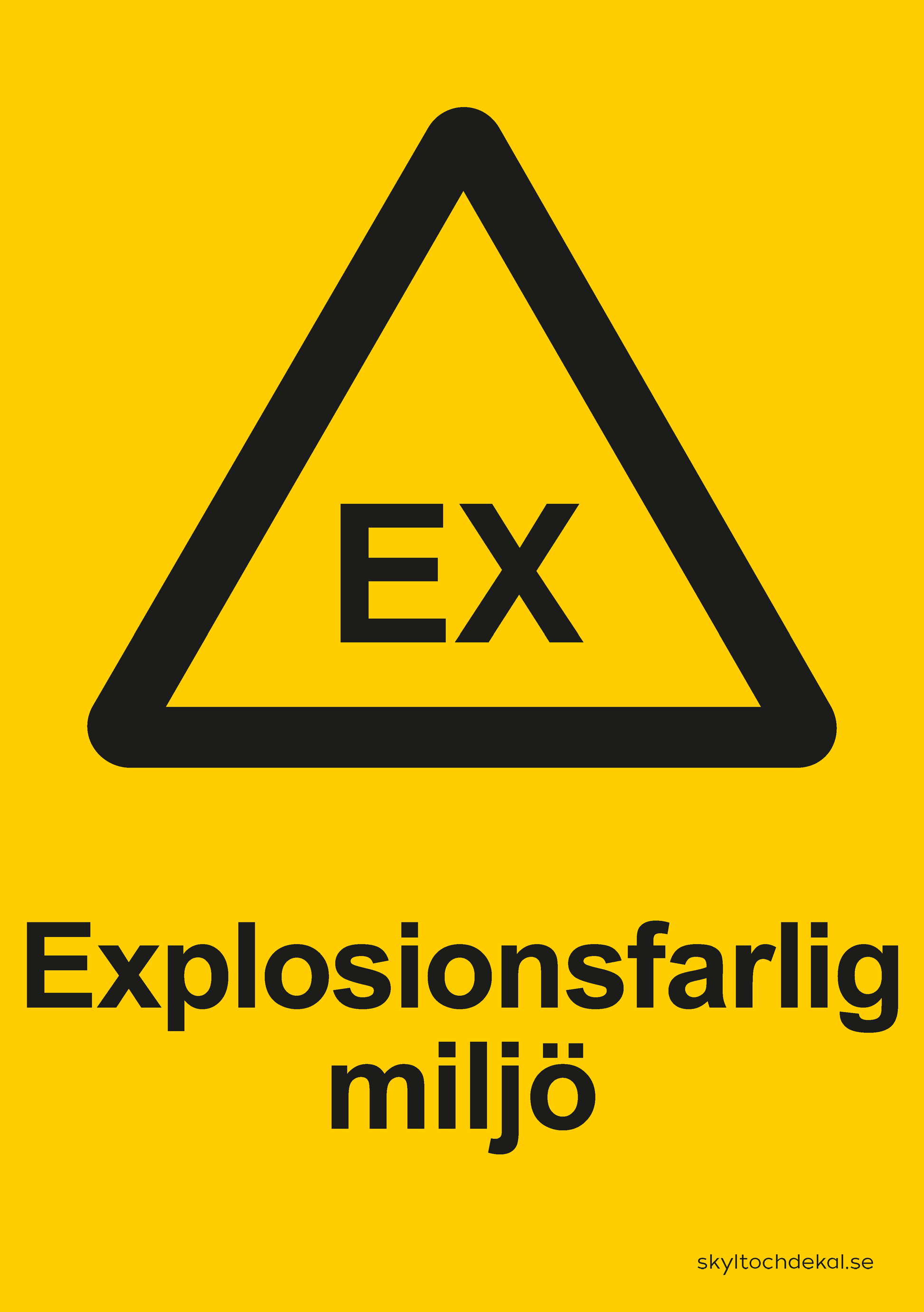 skylt explosionsfarlig miljö (med text)