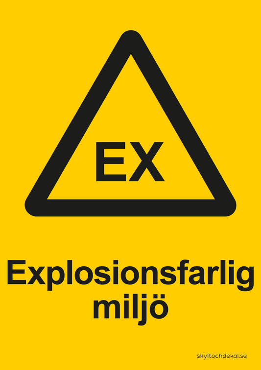 skylt explosionsfarlig miljö (med text)