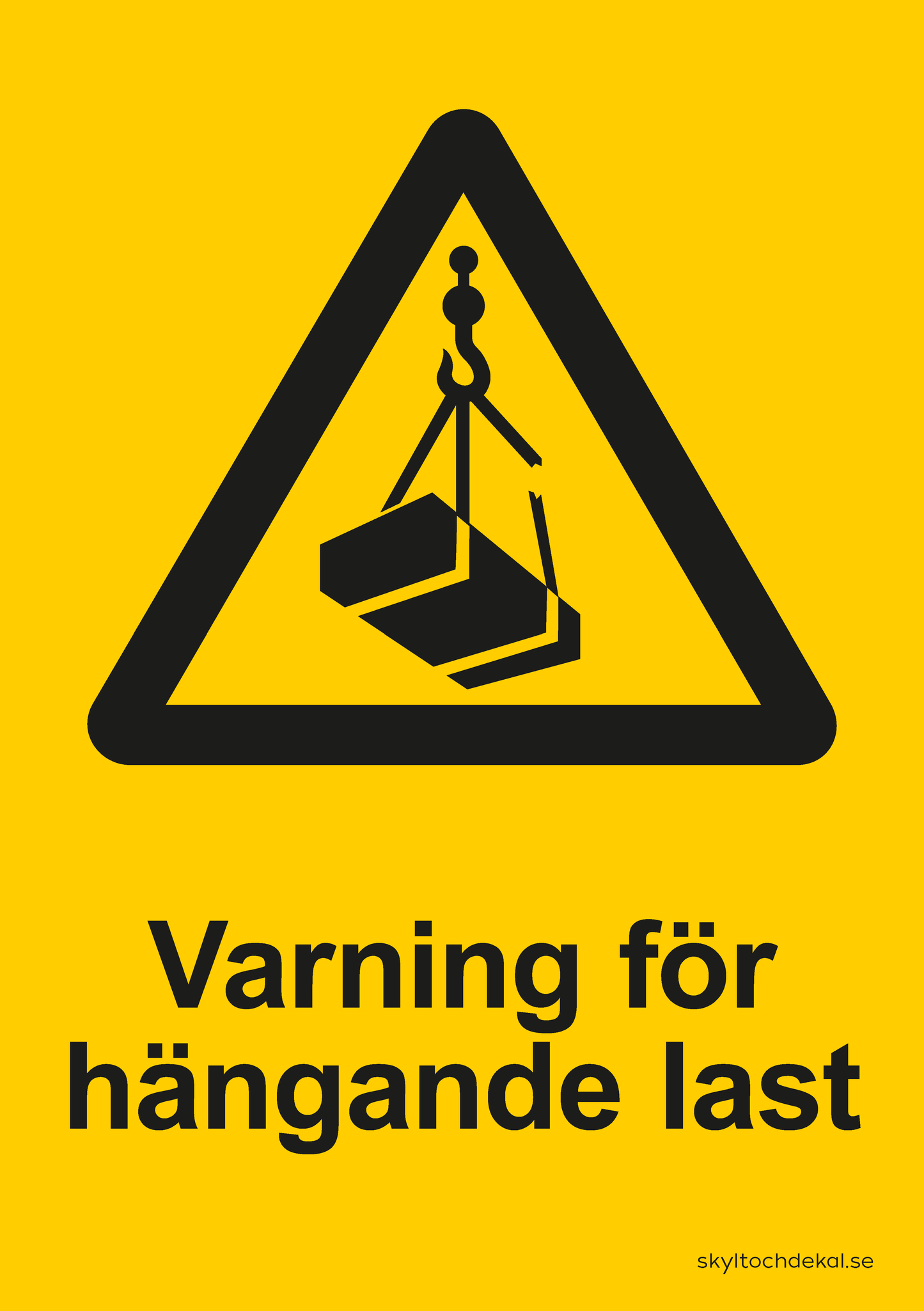 skylt varning för hängande last, med text