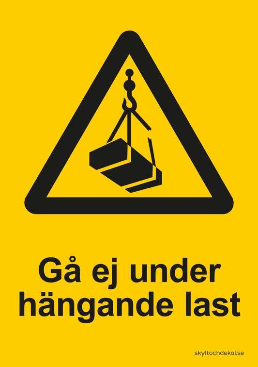 skylt gå ej under hängande last, med text