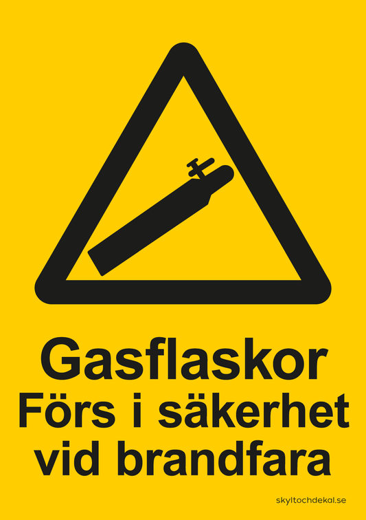 skylt gasflaskor förs i säkerhet vid brandfara, med text