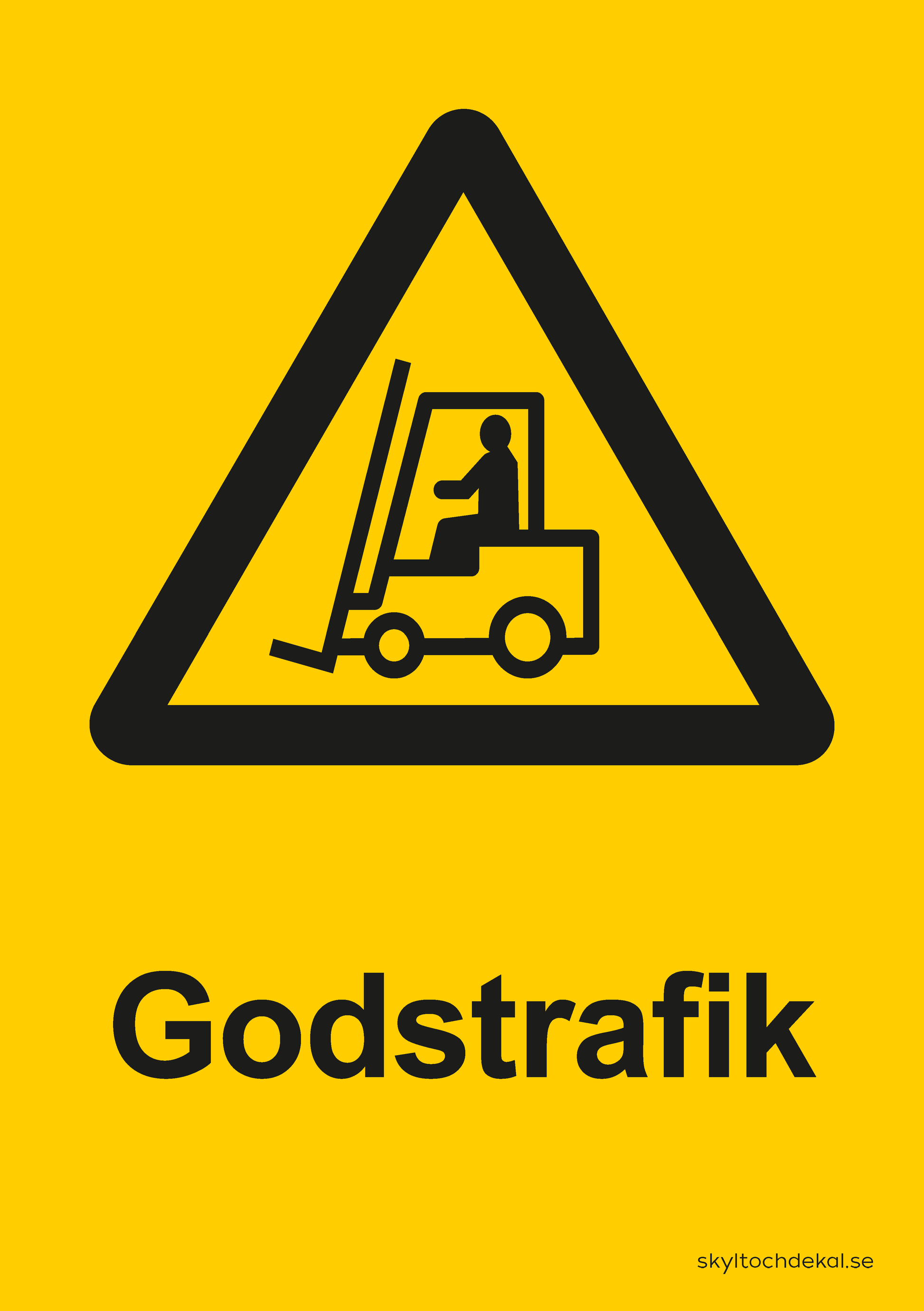 skylt godstrafik, med text