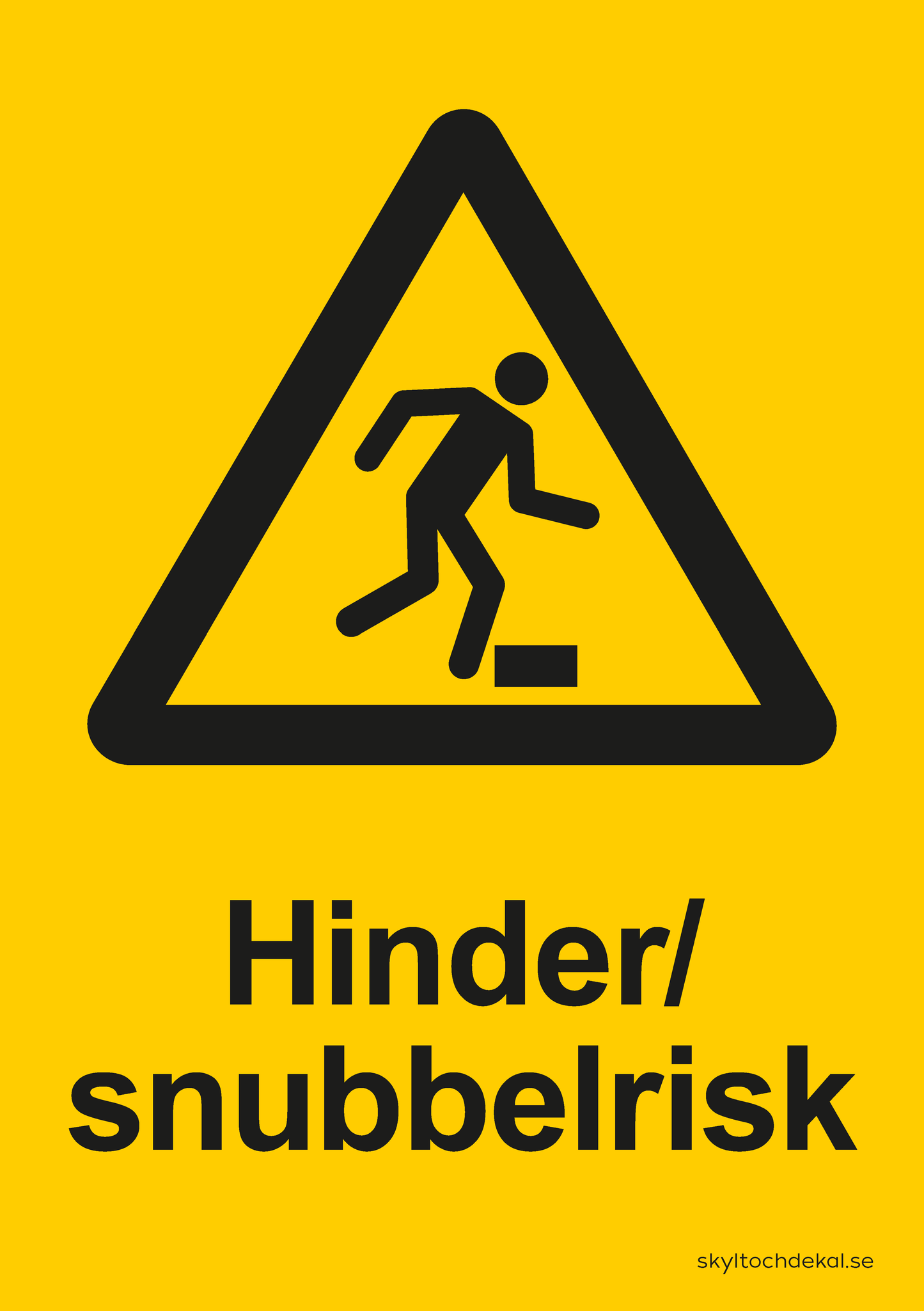skylt hinder/snubbelrisk 2, med text