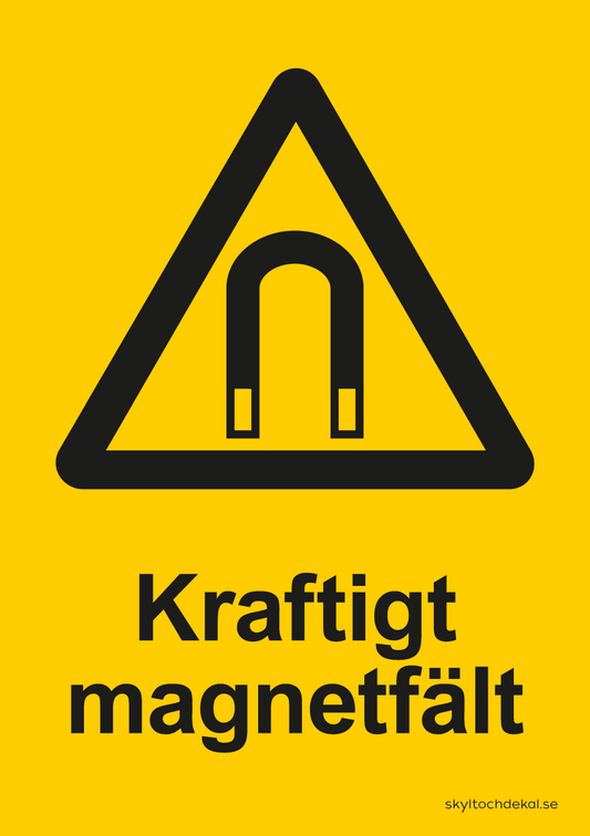 skylt kraftigt magnetfält, med text