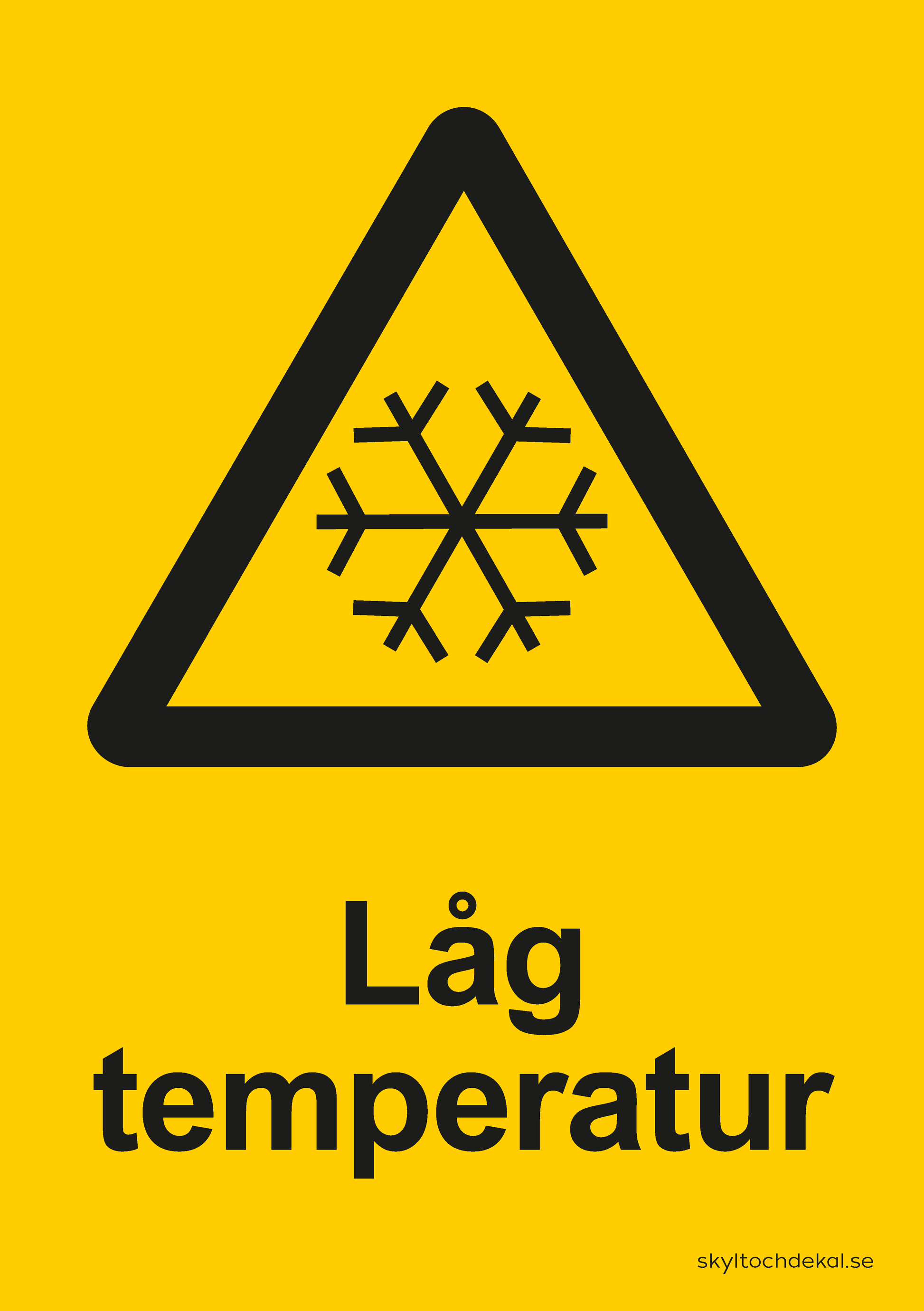 skylt låg temperatur, med text