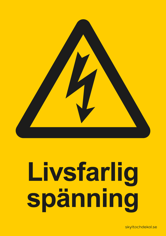 skylt livsfarlig spänning, med text