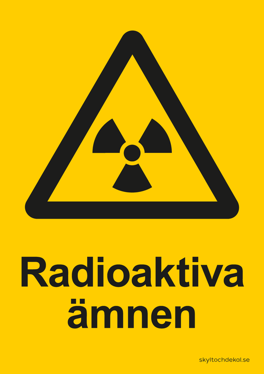 skylt radioaktiva ämnen, med text